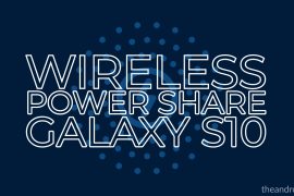 PowerShare reverse charging not working on Galaxy S10? Here’s how you can fix it