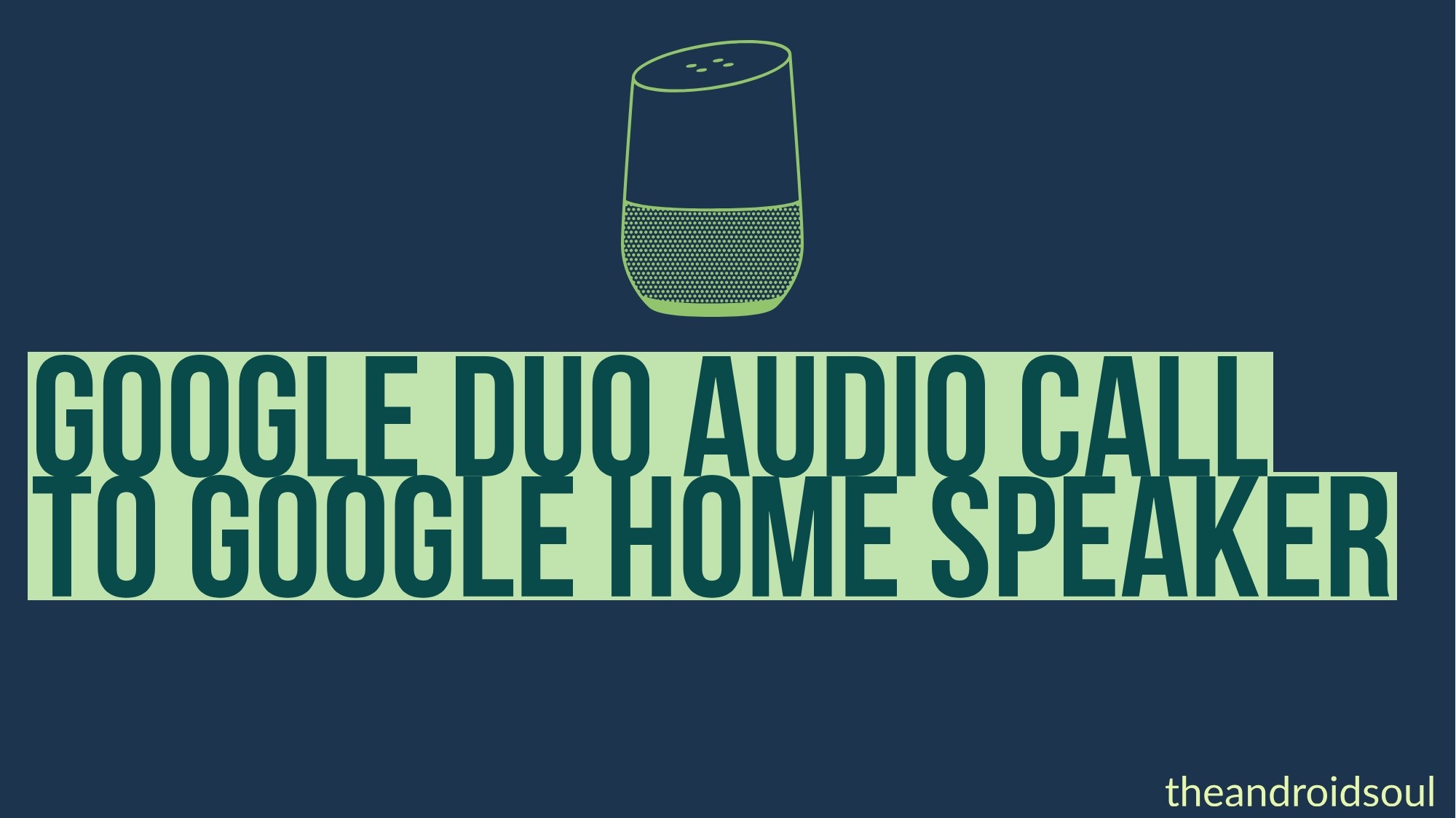 google duo call to google home speaker