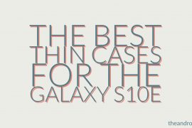Best ultra-thin Cases for Samsung Galaxy S10e