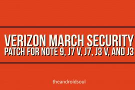 Verizon rolls out March security patch update for Samsung Galaxy Note 9, J7 V, J7, J3 V, and J3