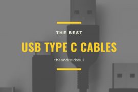 The Best USB Type C cables for your Android
