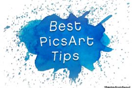 How to use PicsArt photo editor app like a pro