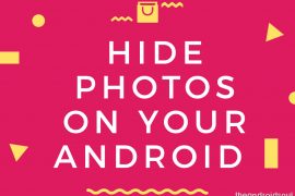 How to hide photos on your Android