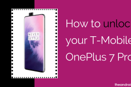 How to SIM unlock your T-Mobile OnePlus 7 Pro