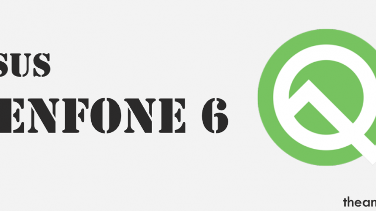 Asus ZenFone 6 Android Q update