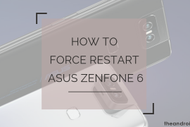 How to force restart Asus ZenFone 6