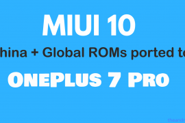 OnePlus 7 Pro gets MIUI 10 ported over!