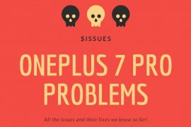 OnePlus 7 Pro problems and possible solutions: Battery drain, VoLTE, ambient display, camera, etc. issues