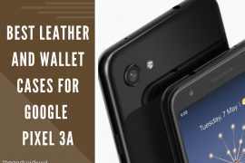 Best Leather and wallet cases for Google Pixel 3a