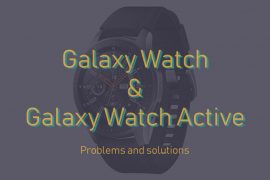 Samsung Galaxy Watch (Active) problems and possible solutions