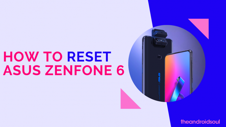 How to reset ZenFone 6