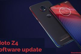 Motorola Moto Z4 updates: Version 6.5 update by Verizon fixes issues with Bluetooth and Call Filter app