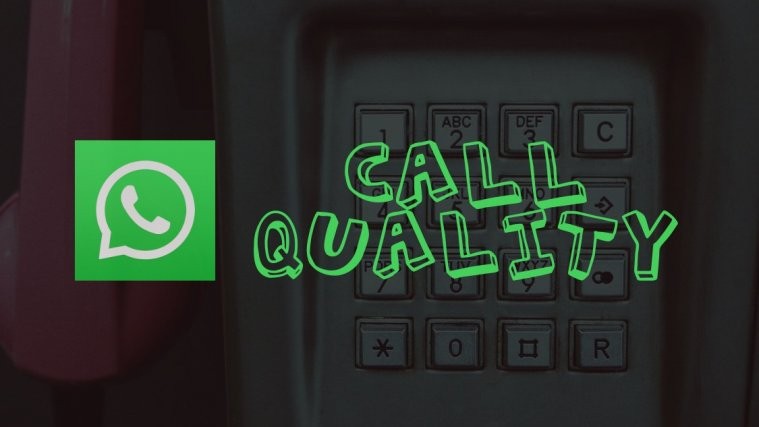 WhatsApp call quality