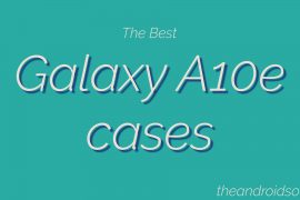 Best Samsung Galaxy A10e cases