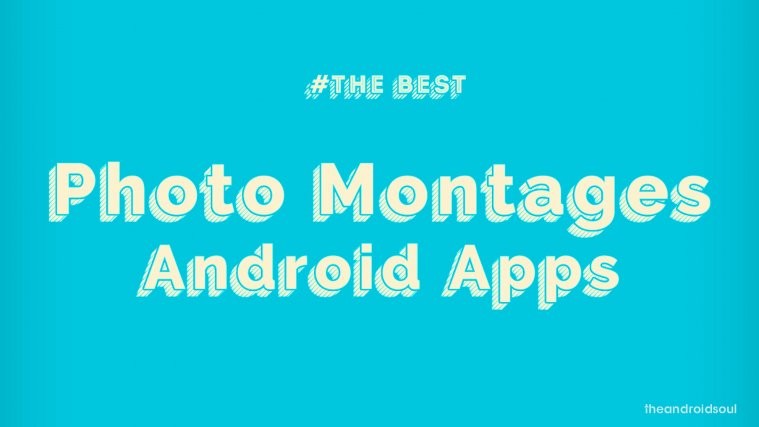 Best Photo Montages Android apps