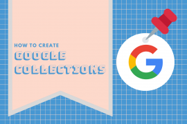 What is Google Collections, and how to create, edit, share and remove it