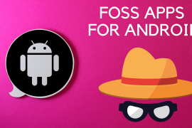 Worried about privacy? Here are the best FOSS apps as alternatives
