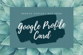 How to remove contact info from your Google Profile Card