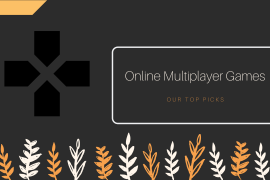 Great Online Multiplayer Games you should try with your friends for extra bragging rights