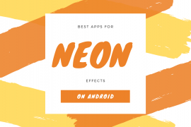 Get that cool Neon effect on your photos with these Apps