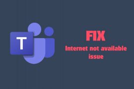 How to fix the Internet not available problem on Microsoft Teams