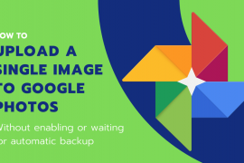 How to force upload a single photo or video to Google Photos quickly without waiting for automatic backup
