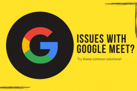 Having issues with Google Meet? Try these common troubleshooting methods