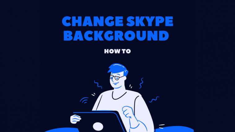 Change and Add Skype Background