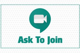 How to ‘Ask to join’ on Google Meet