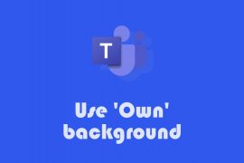 How to add and use your own images as backgrounds in Microsoft Teams meetings