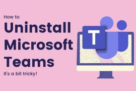 How to uninstall Microsoft Teams (it’s a bit tricky!)