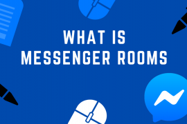What is Messenger Rooms and why should you care?