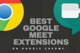 Top 26 Google Meet Chrome Extensions in 2022