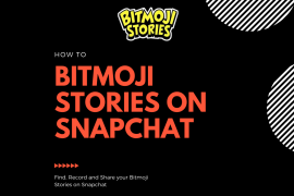 How to create, record and share your Snapchat Bitmoji Stories