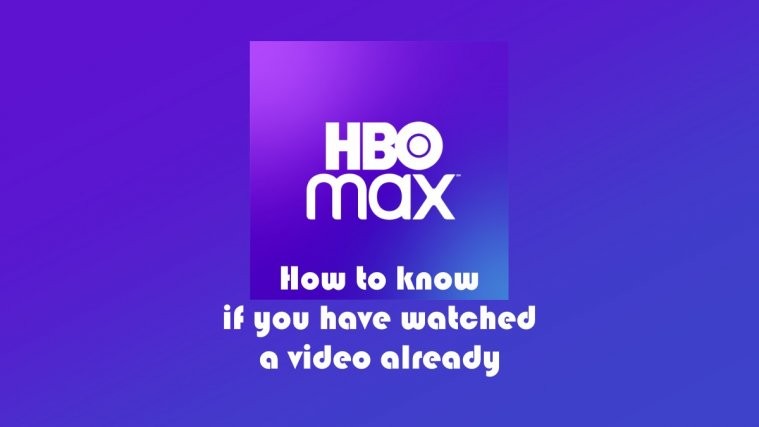 HBO Max watched video trick