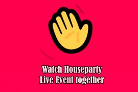 How to watch Houseparty ‘In the house’ live event with freinds