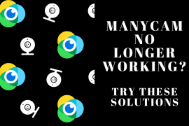 ManyCam no longer working? Try these solutions