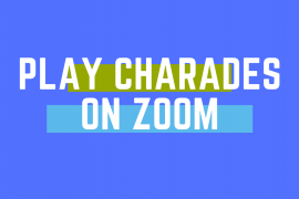 How to play Charades on Zoom