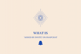 Here is what added by invite means on Snapchat and why are you seeing it