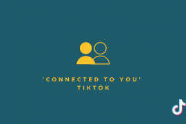 ‘Connected to you’ on TikTok: What does it mean and why is it appearing in your FYP