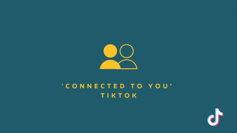 'Connected to you’ TikTok