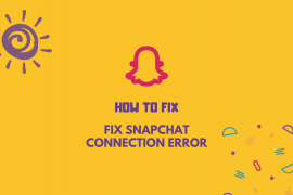 11 ways to fix Snapchat connection error