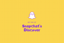 Can you get rid of Discover on Snapchat in 2020? All you need to know