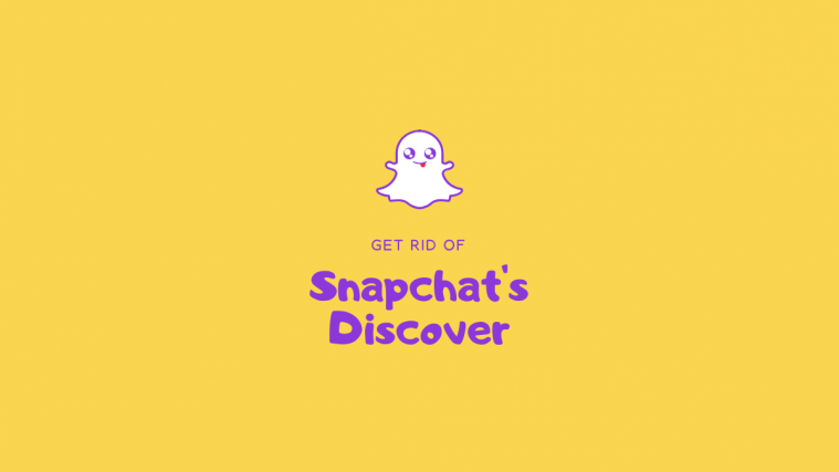 Get Rid Of Snapchat Discover