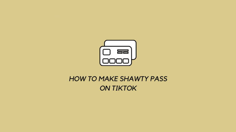 How to make Shawty Pass on TikTok