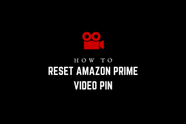 How to reset Amazon Prime Video PIN