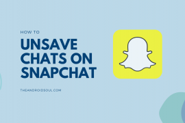 How to unsave chats on Snapchat