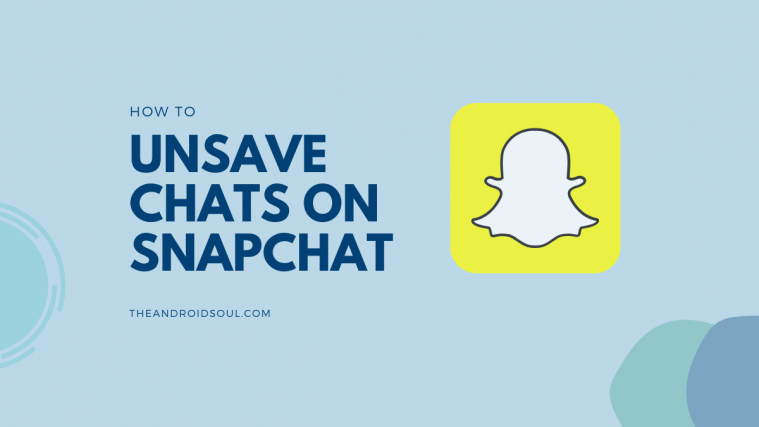 how to unsave chats on Snapchat