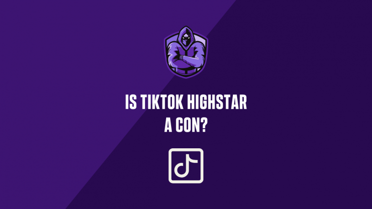 Is TikTok Highstar a con