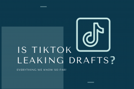 Is TikTok leaking drafts? Everything we know so far